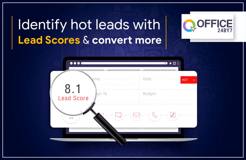 Importance of Lead Scores | Office24by7