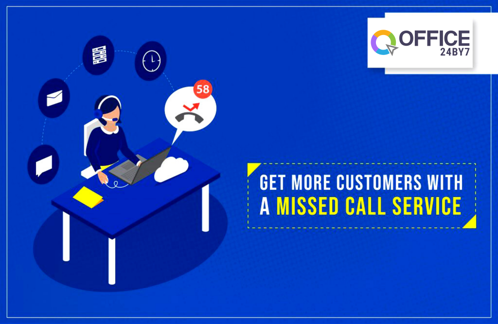 Missed Call Service | Office24by7
