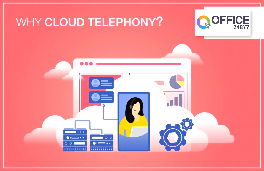 Why is cloud telephony needed? | Office24by7